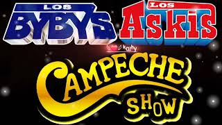 LOS BYBYSLOS ASKISCAMPECHE SHOW ÉXITOS TRAS ÉXITOS☆ [upl. by Ahsahs433]