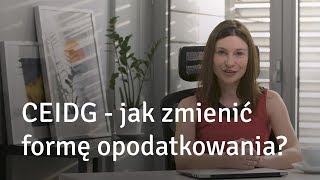 CEIDG  Jak zmienić formę opodatkowania [upl. by Arelus]