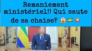 Remaniement ministériel Qui saute de sa chaise 😱🇬🇦💥 [upl. by Elleinad813]