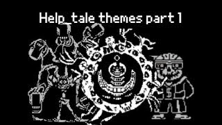 HELPTALE THEMES PART 1 HALLOWEEN SPECIAL [upl. by Hezekiah320]