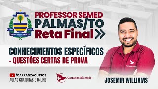 SEMED PALMASTO  Conhecimentos Específicos  Questões Certas de Prova  Reta Final [upl. by Einnol]