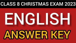 Class 8 English CHRISTMAS EXAM 2023 ANSWER KEYClass 8 ANSWER KEYsecond term exam AnswerkeyClass 8 [upl. by Ain]