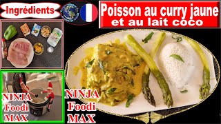 Recette pour NINJA FOODI MAX – Poisson au curry jaune et lait coco [upl. by Hurlee]