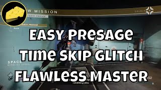 Easy Presage Time Skip  Solo Flawless Master Glitch [upl. by Ahsi]