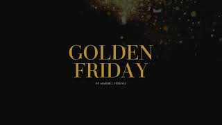 GOLDEN FRIDAY by Maribel Yébenes [upl. by Sairacaz]