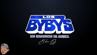 LOS BYBYS  ENGANCHADO 2023 ROMANTICOS DE AMERICA [upl. by Munafo416]