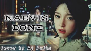 NAEVIS나이비스  DONE COVER BY AJ PEFIC [upl. by Stuppy]