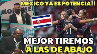 Pensa TICA lo reconoce EN VIVO MEXICO FEMENIL ya es POTENCIA Y NO está a nuestro ALCANCE [upl. by Hootman]