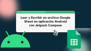 Aplicación Android para Leer y Escribir en Google Sheet Compose Android [upl. by Lletnohs517]