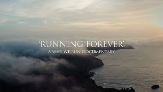 Running Forever  A Why We Run documentary [upl. by Purcell]