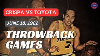 CRISPA vs TOYOTA  June 18 1982  Full Game  PBA Throwback [upl. by Nama]