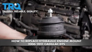 How to Replace Hydraulic Engine Mount 20062011 Cadillac DTS [upl. by Morena]