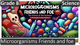 Grade 8  Science  Microorganisms Friends and foe  Free Tutorial  CBSE  ICSE  State Board [upl. by Adine]