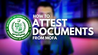 Ministry of Foreign Affairs Pakistan MOFA Documents Attestation Process  How to attest from MOFA [upl. by Lorilyn]