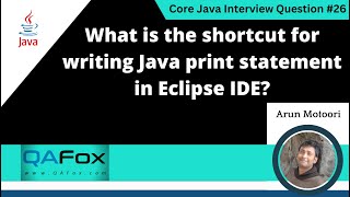 Shortcut for writing Java print statement in Eclipse IDE Core Java Interview Question 26 [upl. by Fiel177]