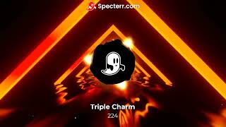 Triple Charm  224 LYRICS [upl. by Sral197]