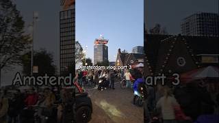 Amsterdam vlog part 3 [upl. by Layol1]