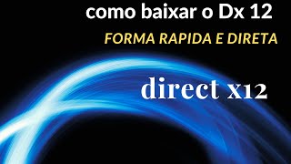 Como baixar O DirectX 12 DIRETO [upl. by Gavrila877]