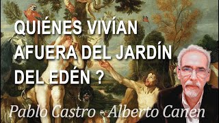 ¿QUIÉNES VIVÍAN AFUERA DEL JARDÍN DEL EDÉN MIENTRAS DIOS CREABA A ADÁN Y EVA [upl. by Hanforrd]