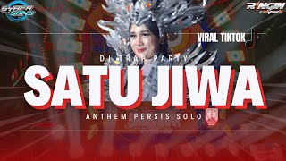 DJ TRAP SATU JIWA ANTHEM PERSIS SOLO VIRAL TIKTOK [upl. by Grega]