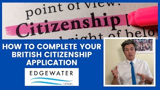 How to complete your British Citizenship Application [upl. by Latton]