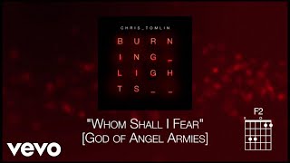 Chris Tomlin  Whom Shall I Fear God Of Angel Armies Lyric Video [upl. by Rennerb508]