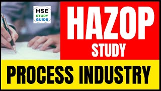 HAZOP Study for Process Industry  Process Of HAZOP  How To Conduct HAZOP Study hsestudyguide [upl. by Odelet]