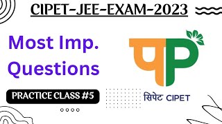 CIPET ADMISSION TEST 2023  PRACTICE CLASS 5  Previous year questions based [upl. by Xonnel]