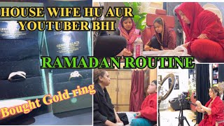 Ramzan Vlog  Makeup Studio YouTube Aur Roze Kaise Manage Karti Hoon  Khud ko Gift ki GOLD RING 🤗 [upl. by Abroms]