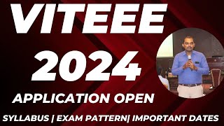 VITEEE 2024APPLICATION OPENHOW TO APPLYEXAM PATTERNSYLLABUSIMPORTANT DATESVIT VELLORE [upl. by Raila354]