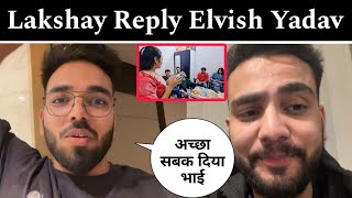 Lakshay Reply Elvish Yadav Against Shivani kumari [upl. by Anadal]