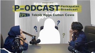 Podcast Perkapalan Broadcast EPS 1 Perempuan di Bidang Engineering Bisa ngga sih [upl. by Nennek]