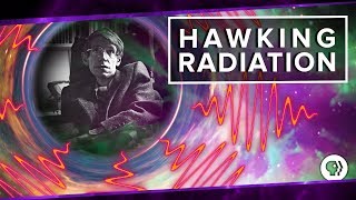 Hawking Radiation [upl. by Gnaoh]