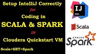 Setup IntelliJ Idea for Spark development on Cloudera VM [upl. by Tabbatha442]