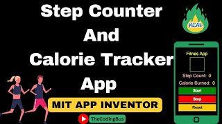 Create a Step Counter amp Calorie Tracker  Your Fitness Companion  MIT App Inventor 2 [upl. by Till252]