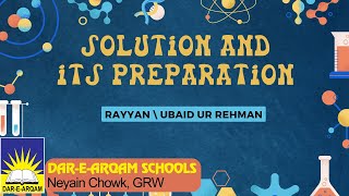 Solution and its preparation [upl. by Leahcam]