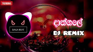 Dangale  දාන්ගලේ  Dj Remix  Official Music Video dagabeat [upl. by Ellenet]