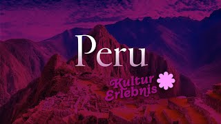 PERU  die schönsten Städte herrlichsten Landschaften  UNESCOWelterbestätten [upl. by Eikin42]