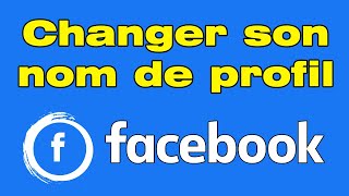 comment changer le nom de profil sur facebook [upl. by Eddy]