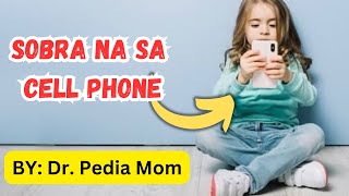 8 SIGNS NA ADIK NA ANG BATA SA CELLPHONEDr PediaMom [upl. by Bendick]