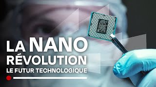 Le futur des nanotechnologies  Bienvenue dans le nano monde du micro au nano  Documentaire HD [upl. by Ahsahs]