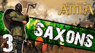 Total War Attila  Saxon Campaign 3  Southern Saxons [upl. by Aguayo]