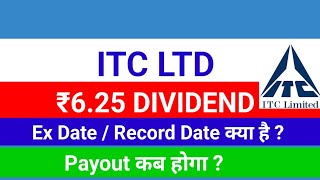 ITC ₹625 DIVIDEND DETAILS Ex Date Record Date क्या है  ITC DIVIDEND NEWS ITC PAYOUT DATE क्या है [upl. by Eivad]