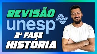 REVISÃO UNESP 2ª FASE HISTÓRIA [upl. by Ahsilak145]