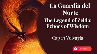 Cap 19 Volvagia  The Legend of Zelda Echoes of Wisdom [upl. by Sidwell]