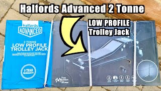 Unboxing 2 tonne LOW PROFILE TROLLEY JACK Halfords Advanced [upl. by Arvad987]