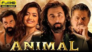 Ranbir kapoor Action Blockbuster Movie 2024  Animal Full Movie 2024  Rashmika Mandanna Boby Deol [upl. by Roosnam415]