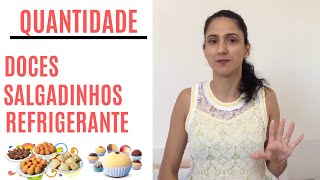 Como definir a quantidade de doces salgados bolo e refrigerante por pessoa  Iris Gabriel [upl. by Eissak245]