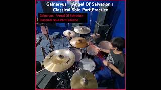 Galneryus 「Angel Of Salvation」 Classical Solo Part Practice Drum Drummer speedmetal Galneryus [upl. by Japeth406]