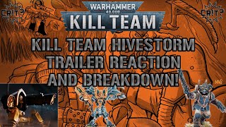 Kill Team Hivestorm Trailer Reaction and Breakdown [upl. by Sylvia]